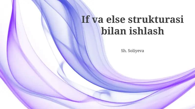 If va else strukturasi bilan ishlash