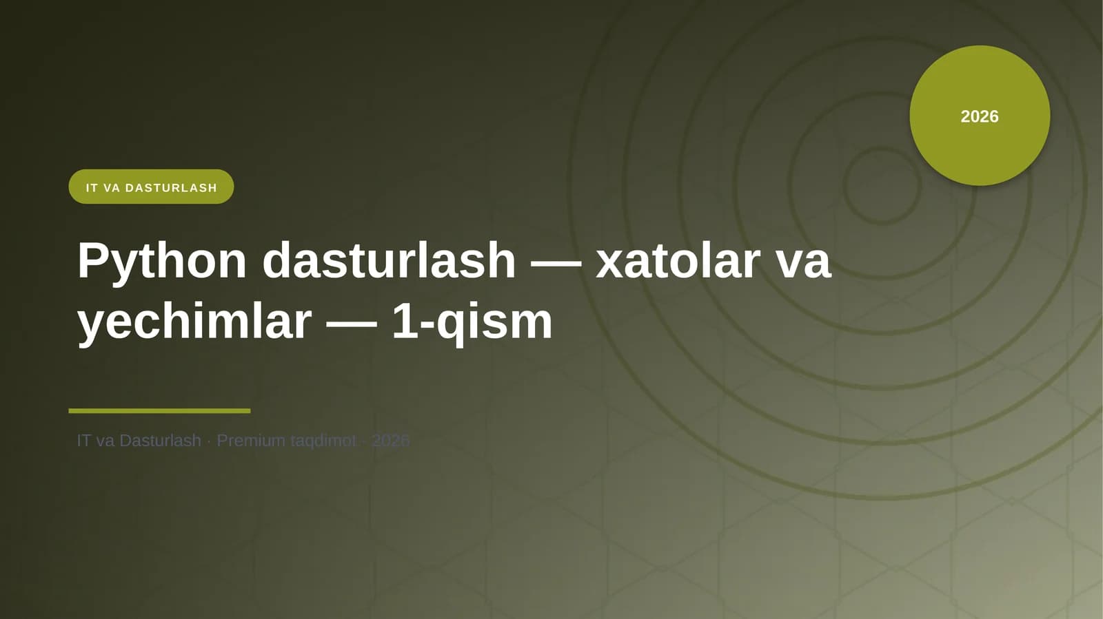 Python dasturlash — xatolar va yechimlar — 1-qism