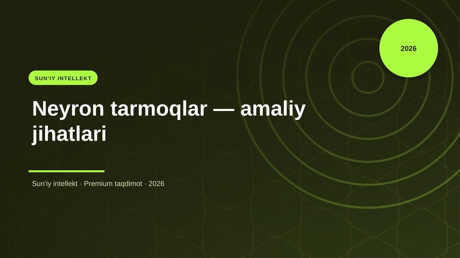Neyron tarmoqlar — amaliy jihatlari