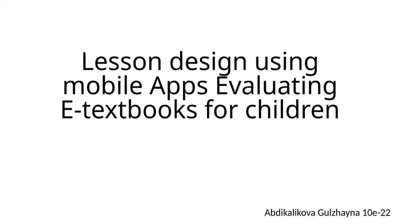 Lesson design using mobile Apps Evaluating E-textbooks for children