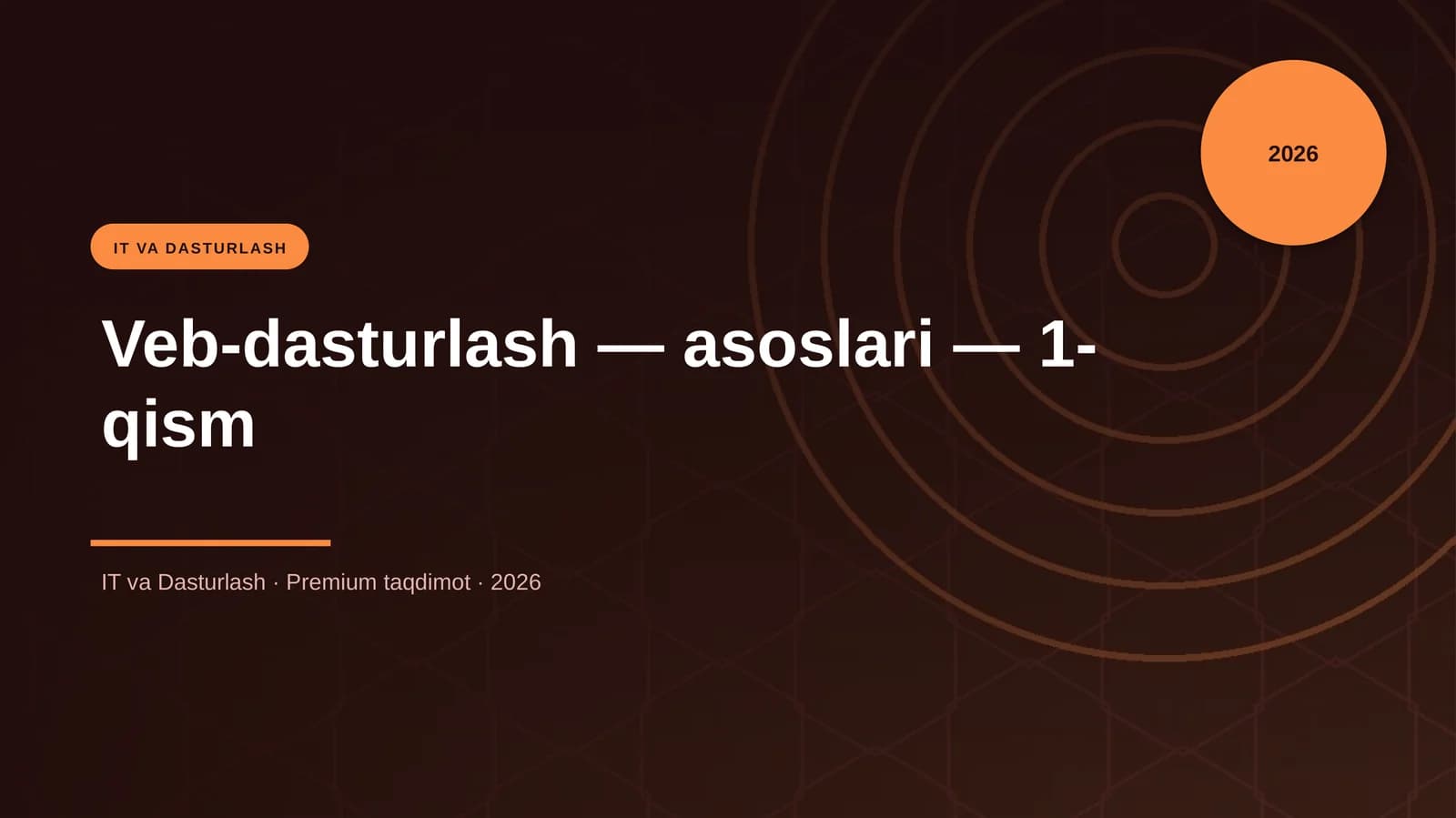 Veb-dasturlash — asoslari — 1-qism
