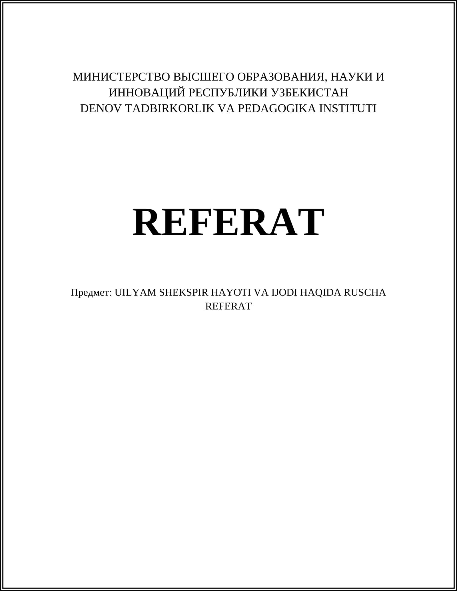 UILYAM SHEKSPIR HAYOTI VA IJODI HAQIDA RUSCHA REFERAT