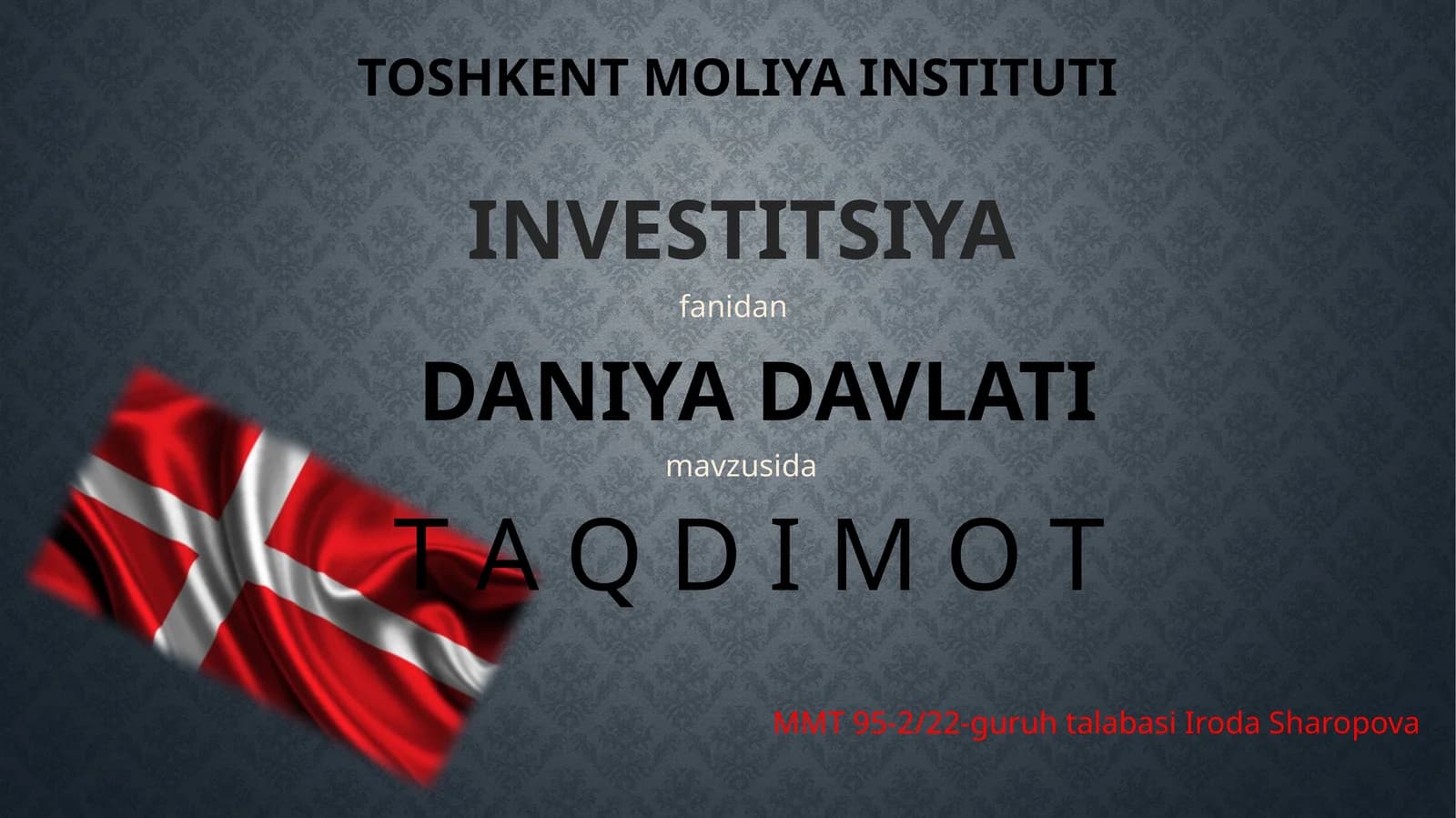 INVESTITSIYA DANIYA DAVLATI