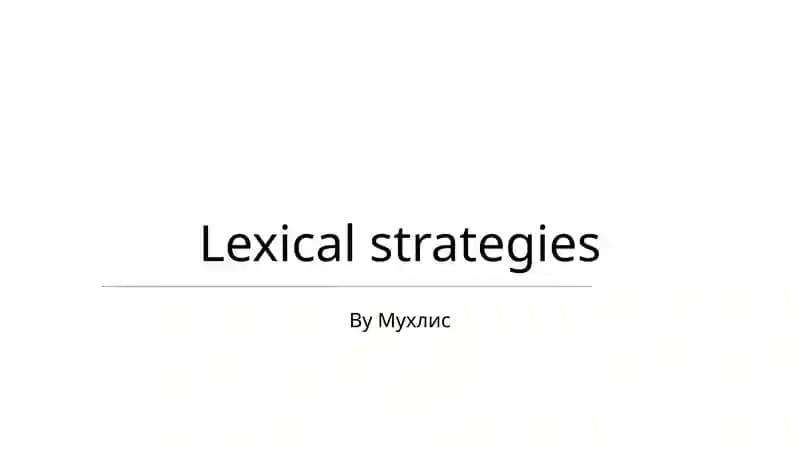 Lexical strategies