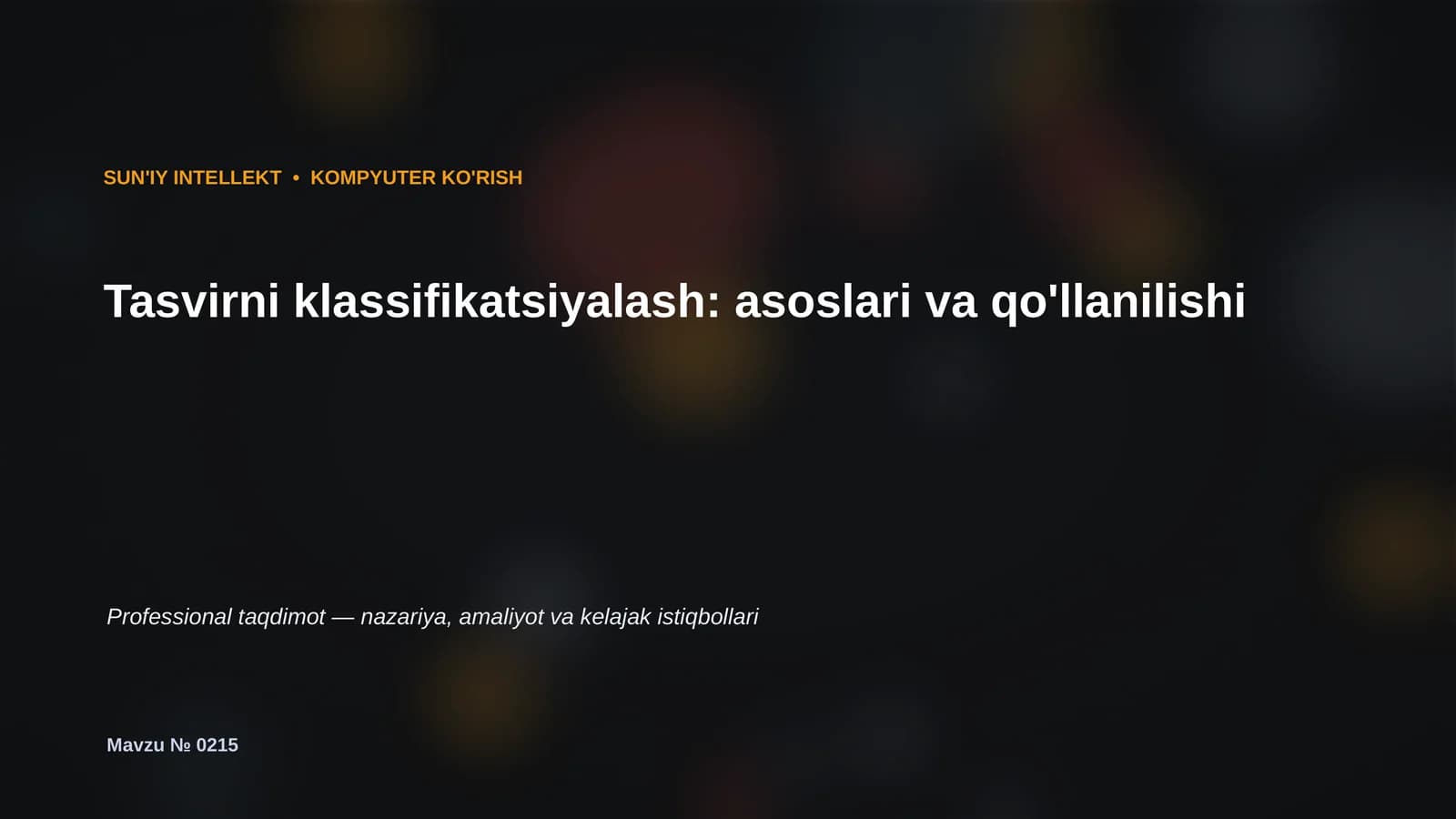 SUN'IY INTELLEKT • KOMPYUTER KO'RISH