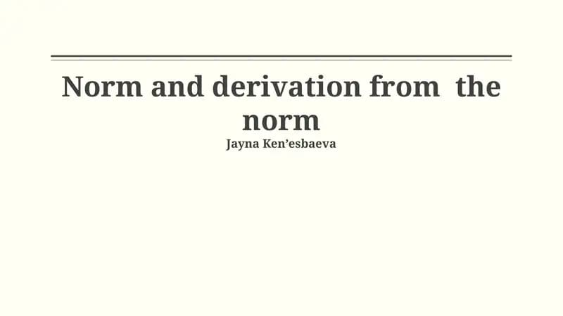 Norm and Derivation from the Norm