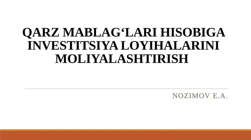Qarz mablag‘lari hisobiga investitsiya loyihalarini moliyalashtirish