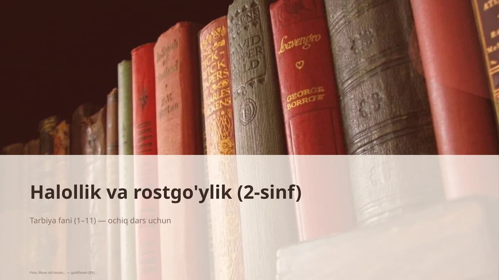 Halollik va rostgo'ylik (2-sinf)