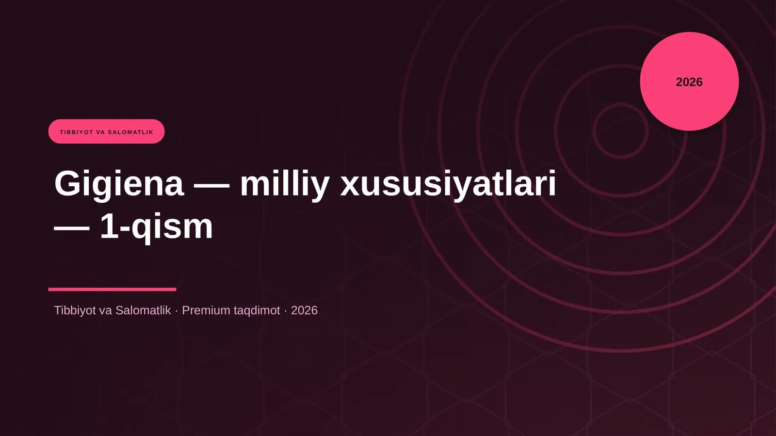 Gigiena — milliy xususiyatlari — 1-qism