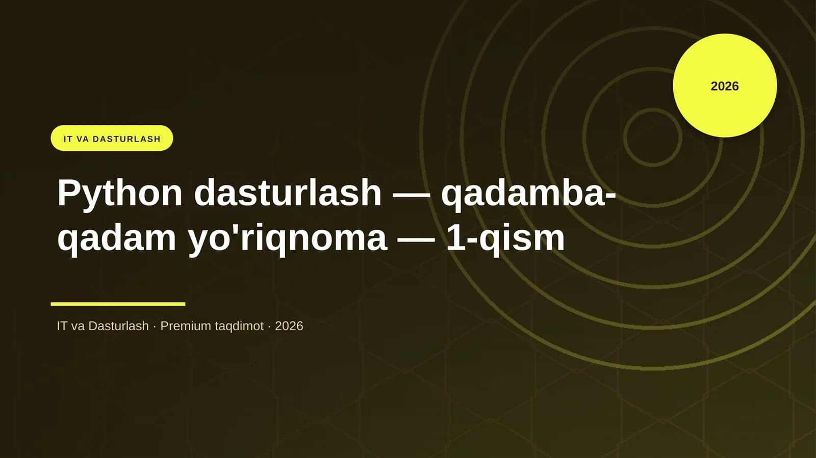 Python dasturlash - qadamba-qadam yo'riqnoma - 1-qism