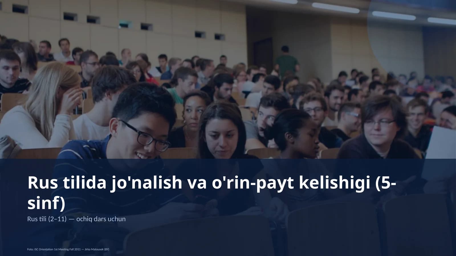 Rus tilida jo'nalish va o'rin-payt kelishigi (5-sinf)