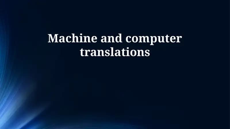 Machine Translation History and Evolution