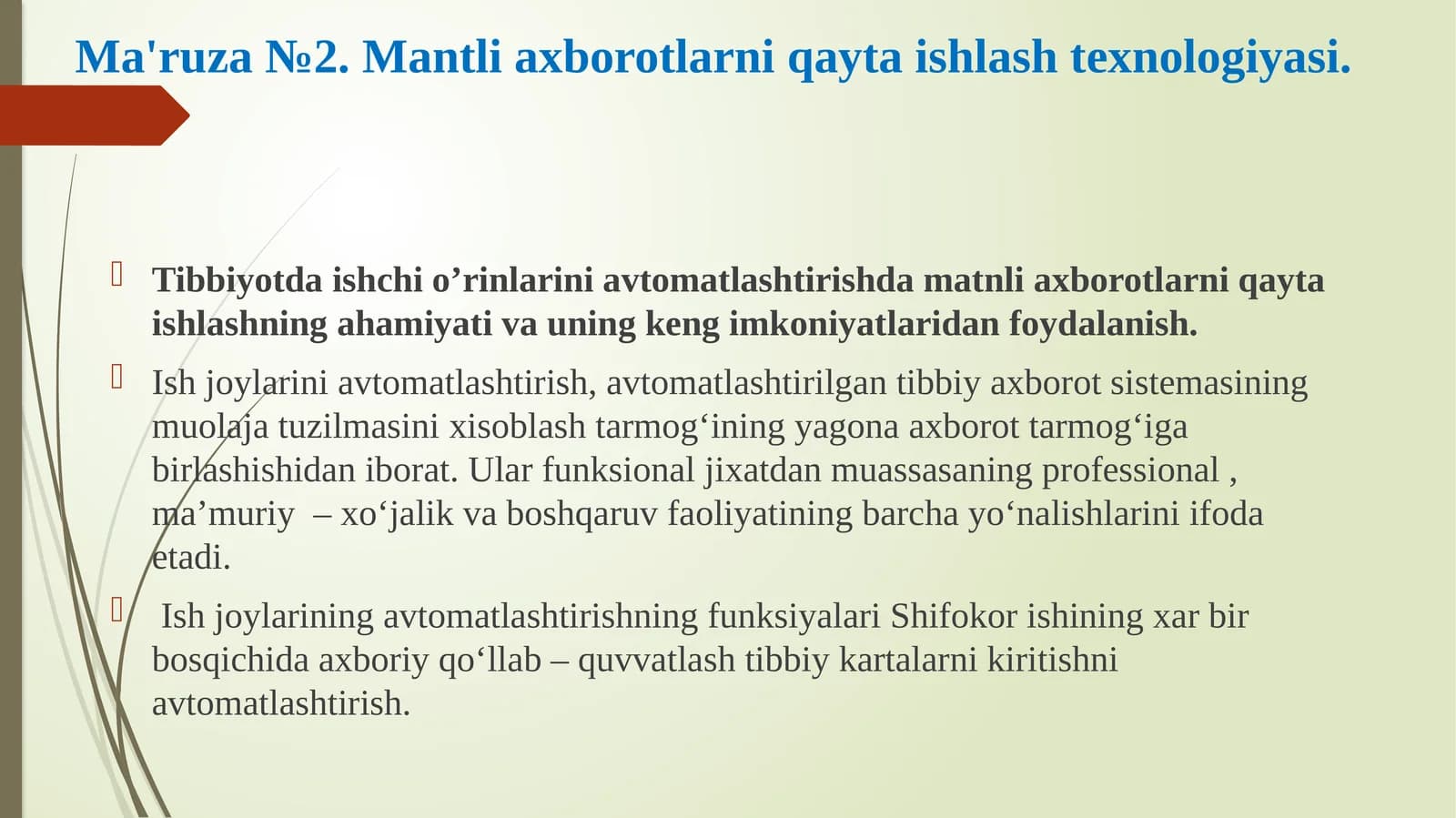 Ma'ruza №2. Mantliaxborotlarni qayta ishlash texnologiyasi