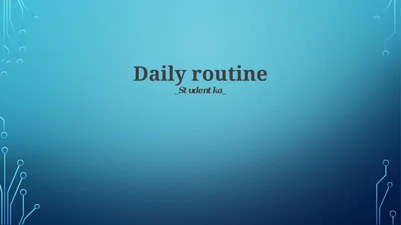 Daily routine