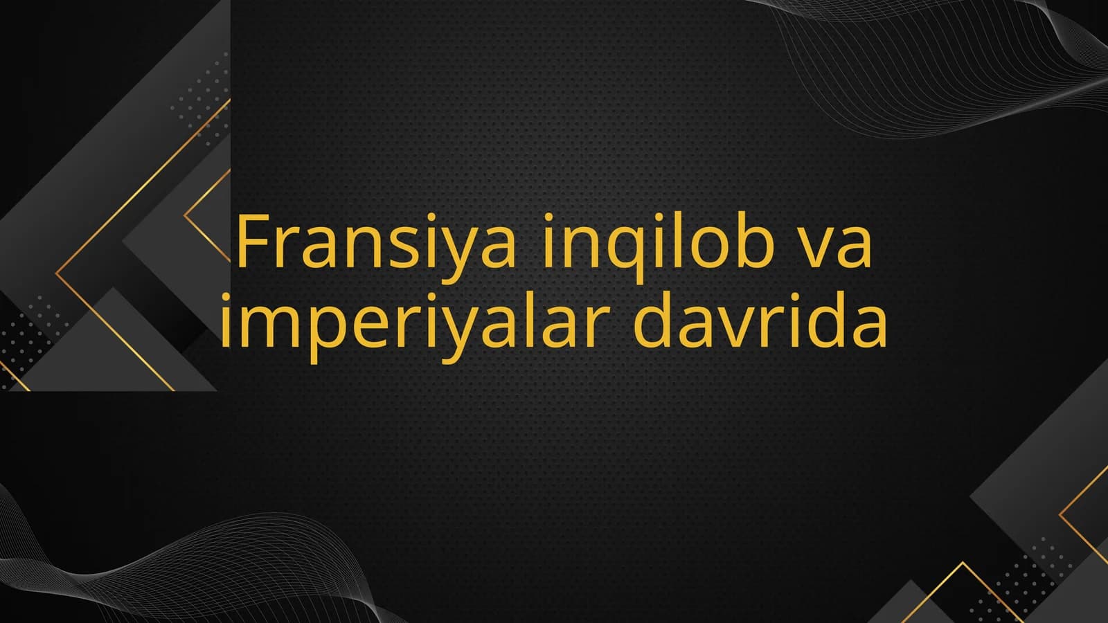 Fransiya inqilob va imperiyalar davrida
