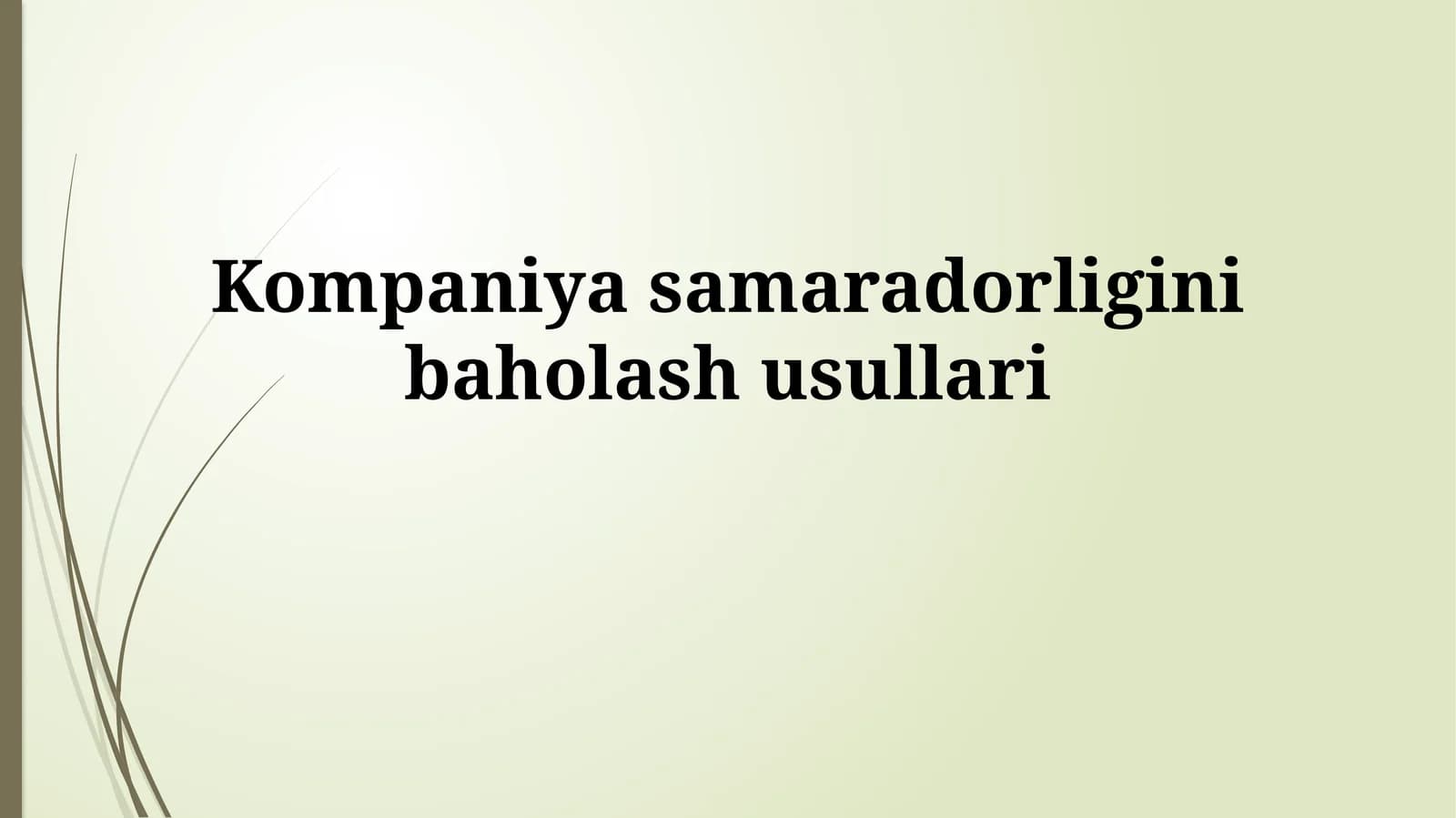 Kompaniyaning samaradorligini baholash usullari