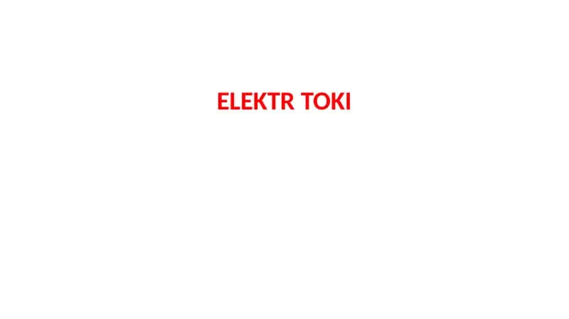 Elektr toki tushunchasi