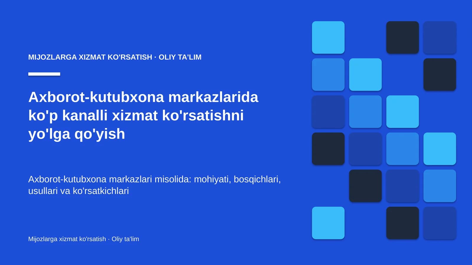 Mijozlarga xizmat ko'rsatish · Oliy ta'lim