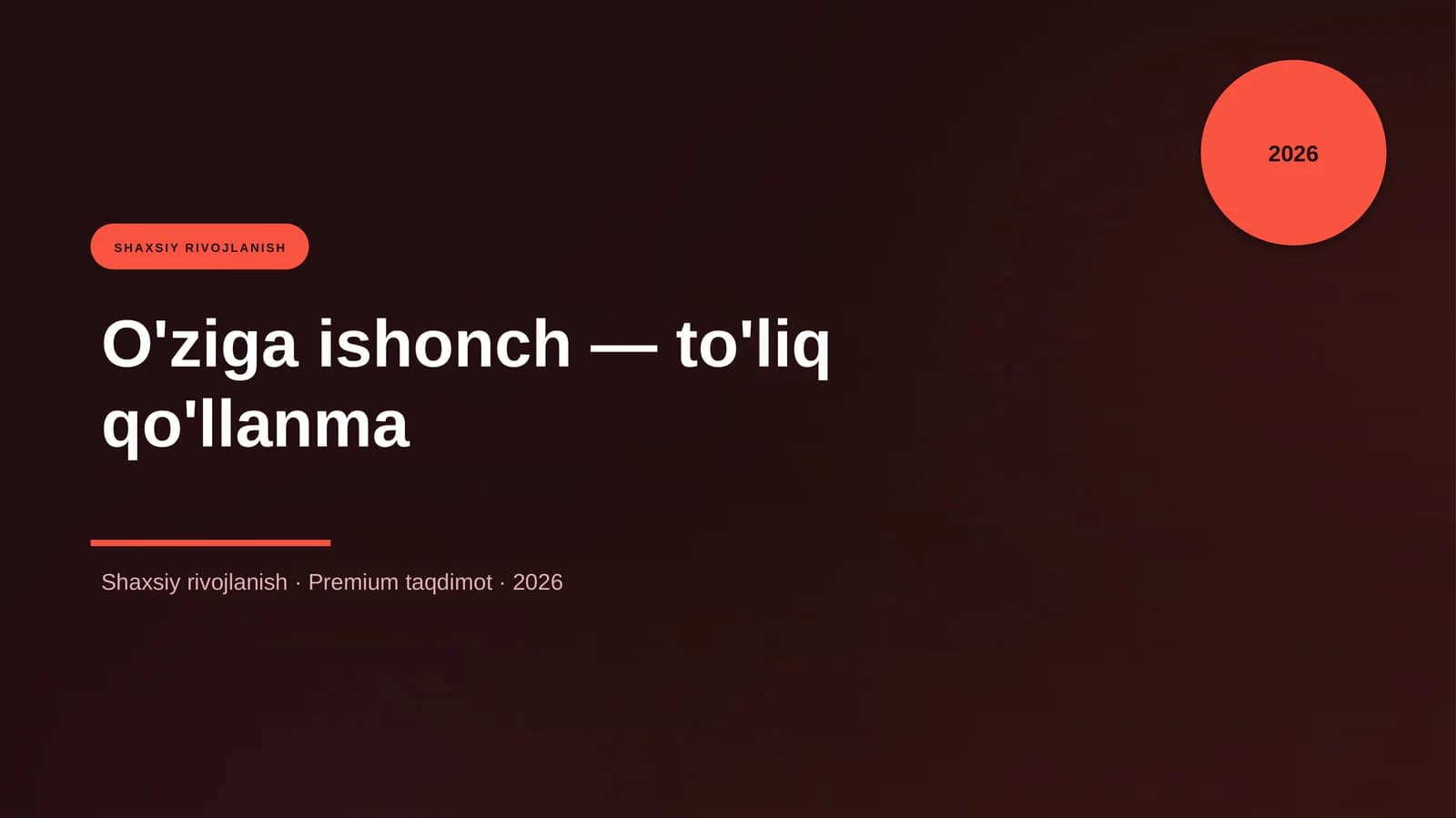 O'ziga ishonch — to'liq qo'llanma