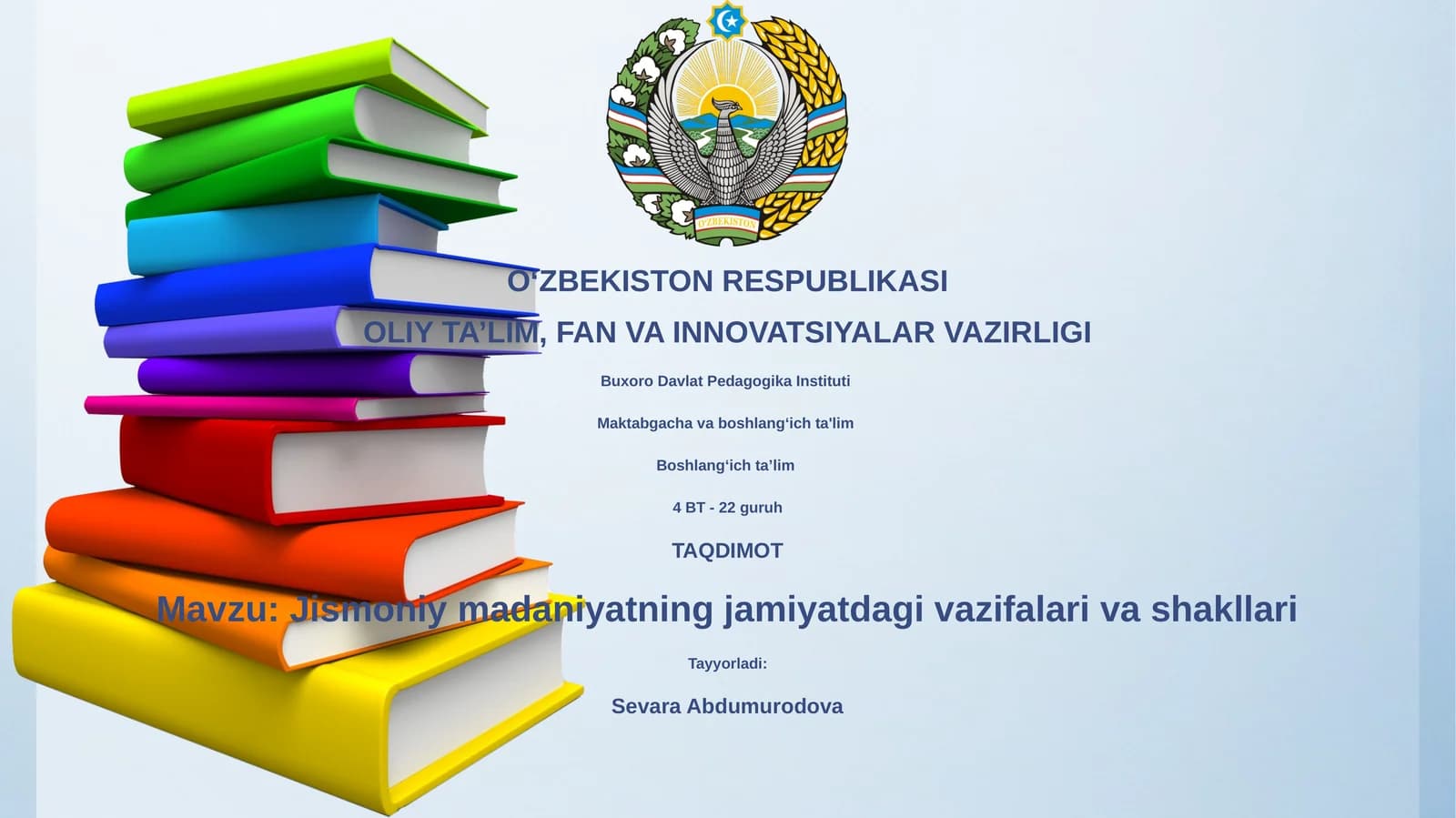 Jismoniy madaniyatning jamiyatdagi vazifalari va shakllari