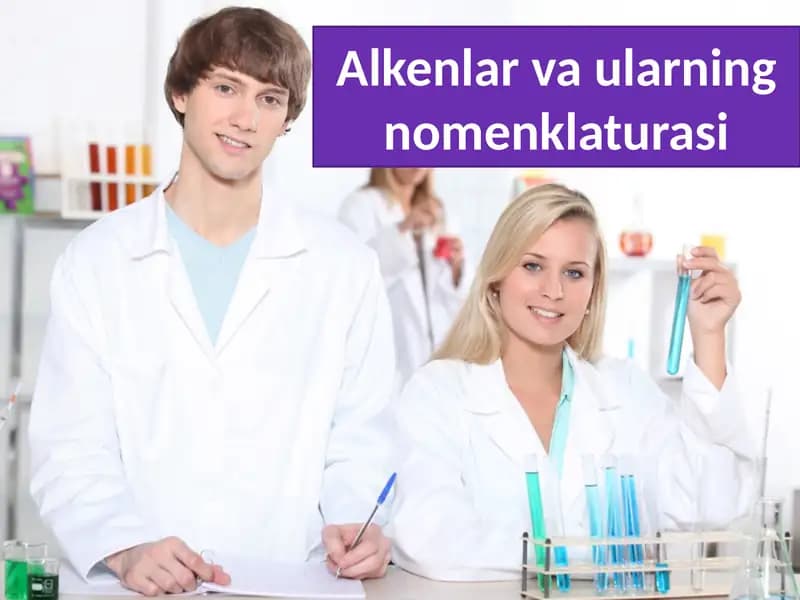 Alkenlar va ularning nomenklaturasi
