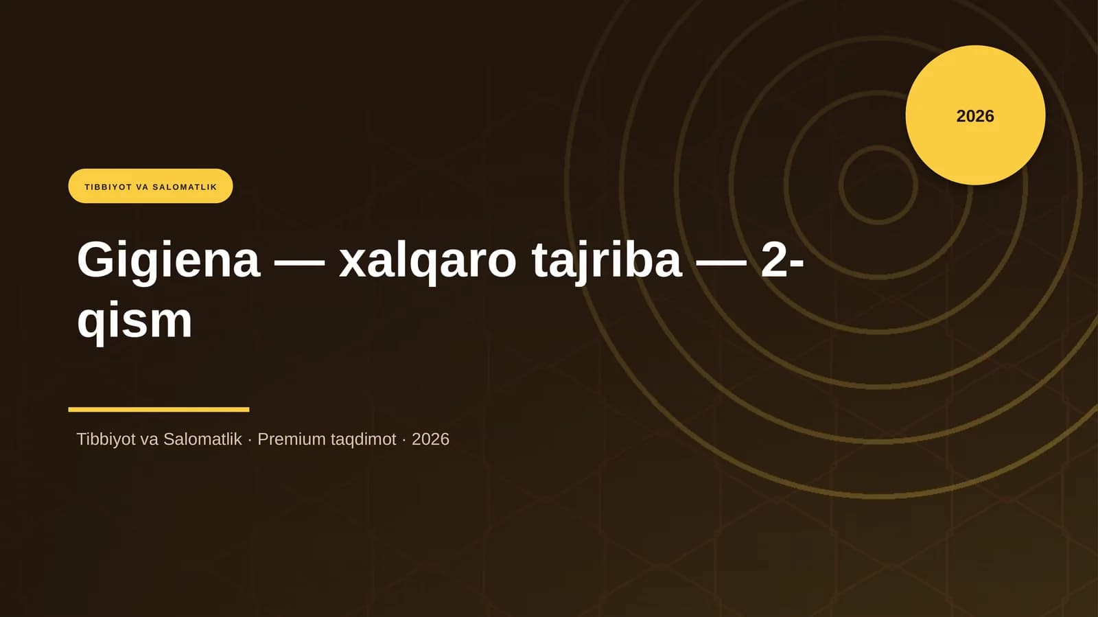 Gigiena — xalqaro tajriba — 2-qism
