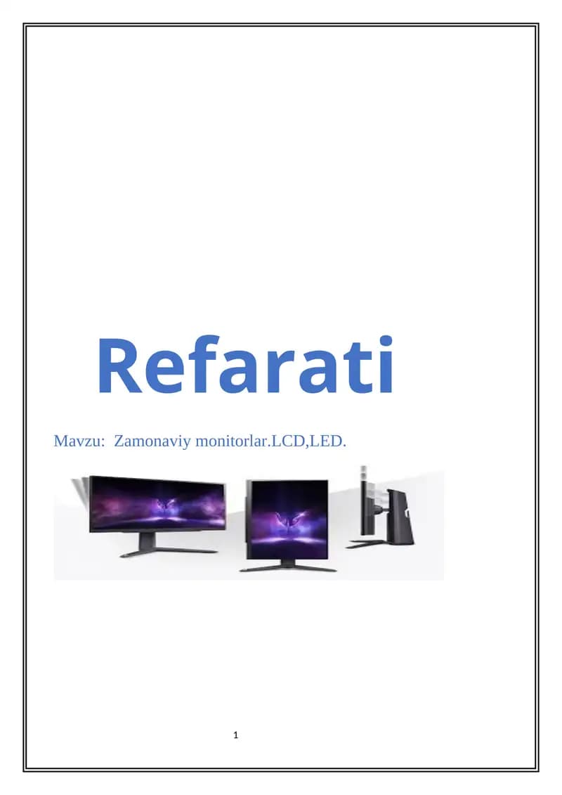 Zamonaviy monitorlar.  LCD,  LED