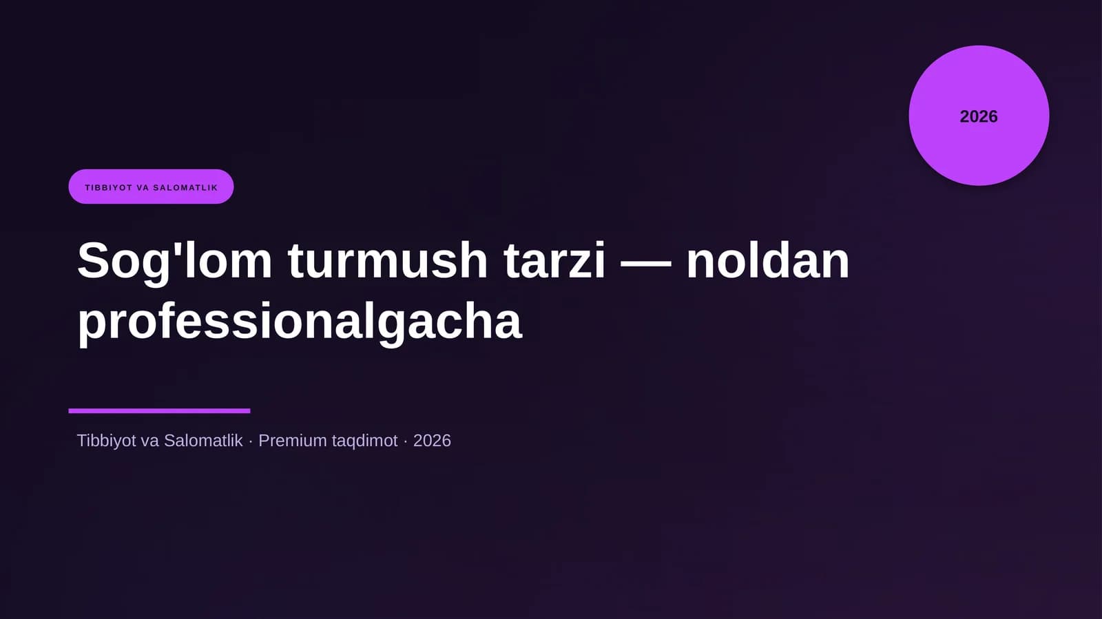 Sog'lom turmush tarzi — noldan professionalgacha