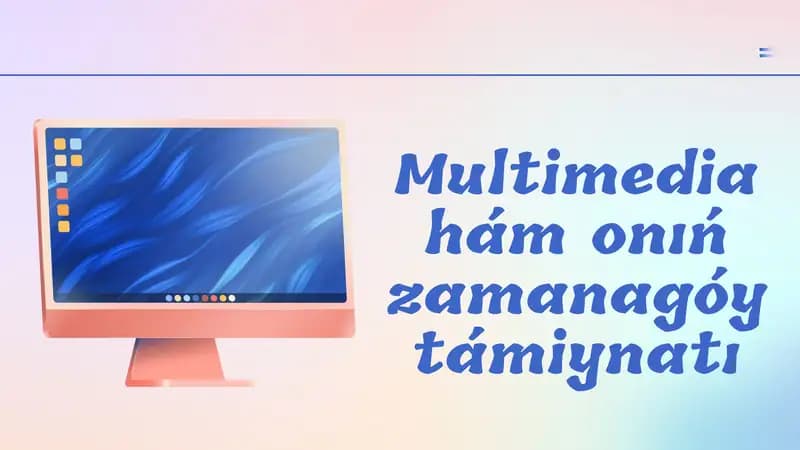 Multimedia ham onin zamanagoy tamiynati