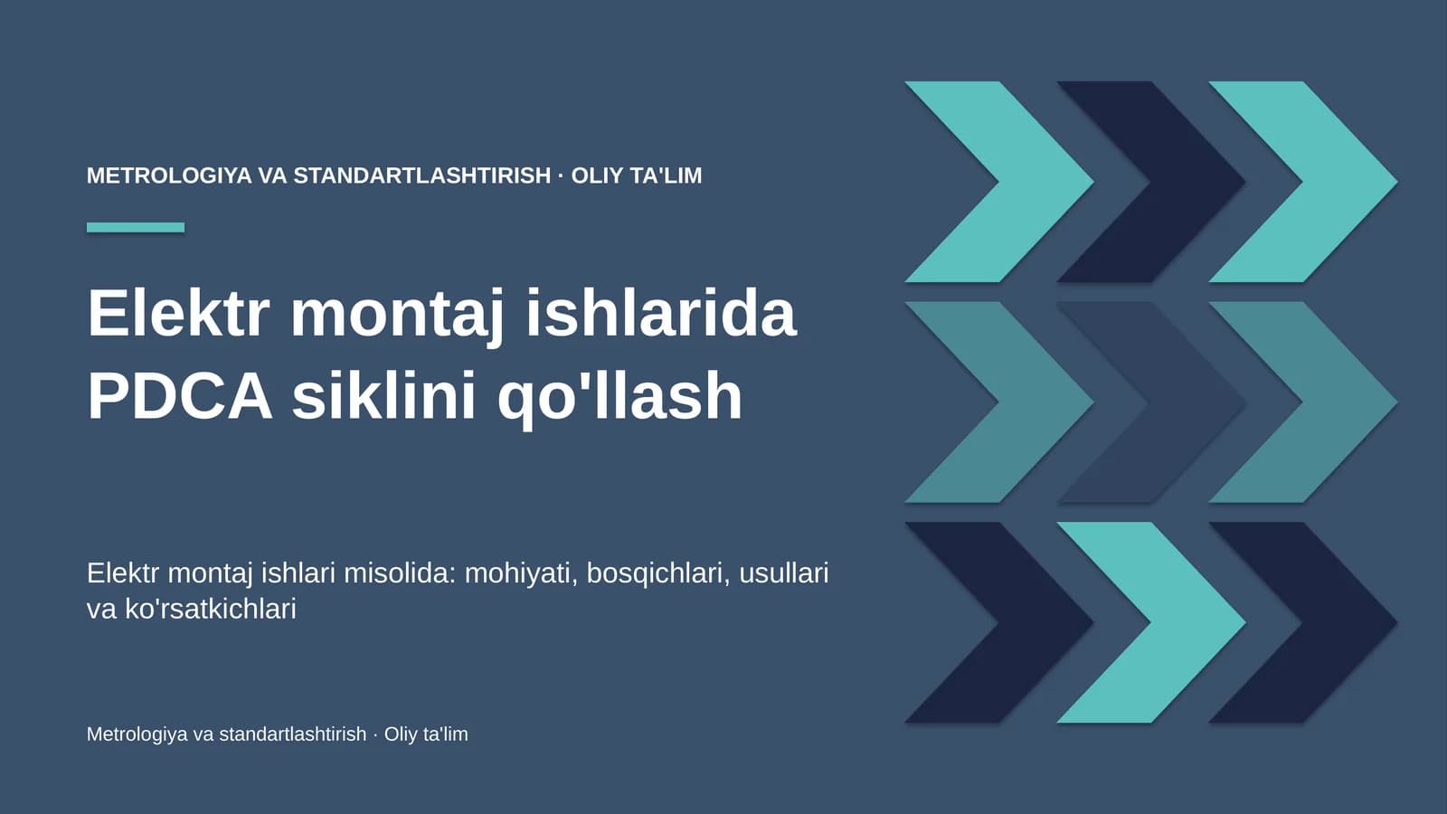 Elektr montaj ishlarida PDCA siklini qo'llash