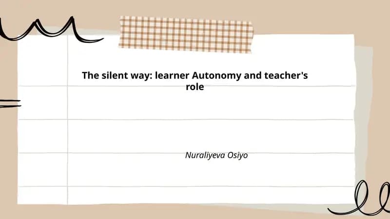 The Silent Way: Learner Autonomy and Teacher's Role