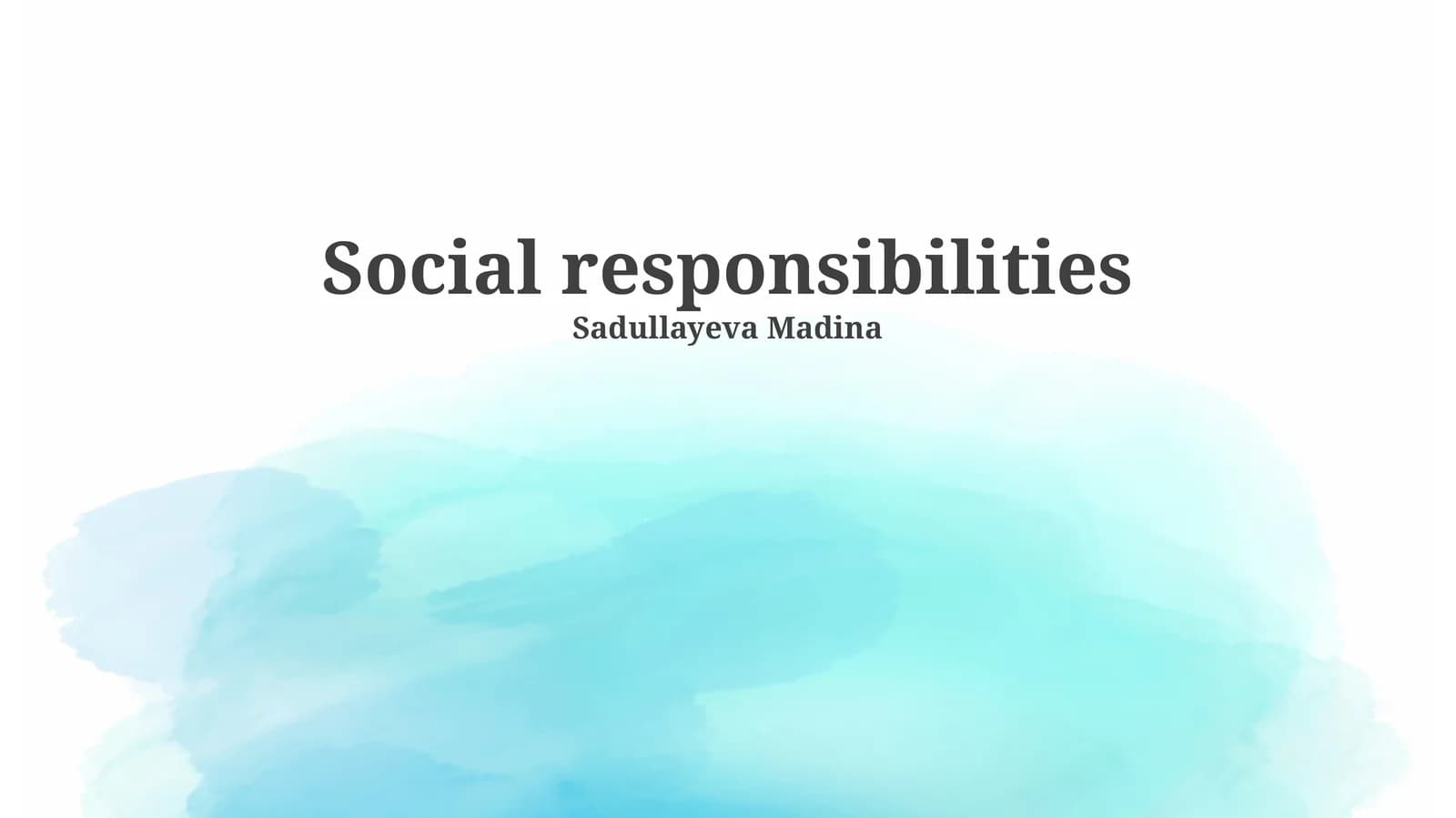Social responsibilities