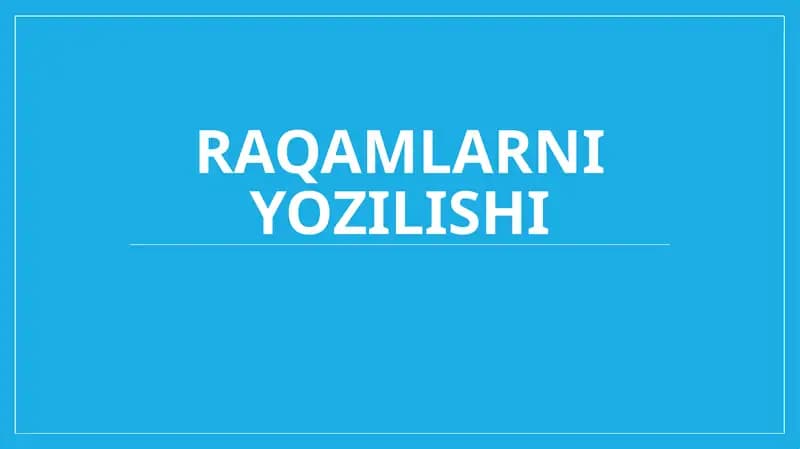 Raqamlarni yozilishi