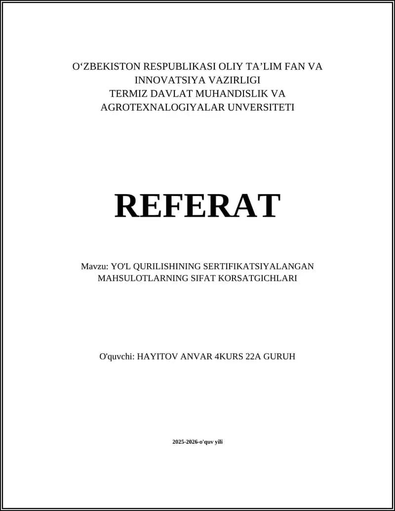 YO'L QURILISHINING SERTIFIKATSIYALANGAN MAHSULOTLARNING SIFAT KORSATGICHLARI