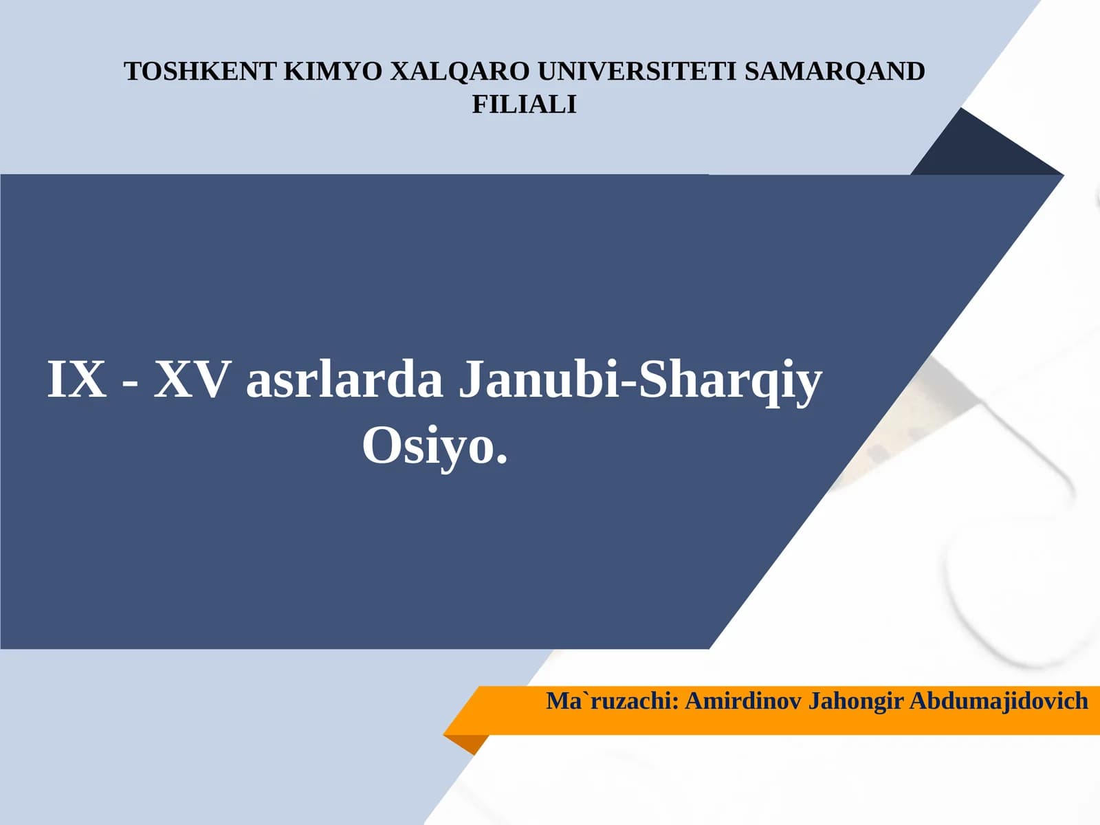 IX - XV asrlarda SharqiyvaJanubiyOsiyo