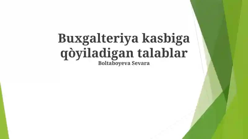 Buxgalteriya kasbiga qòyiladigan talablar