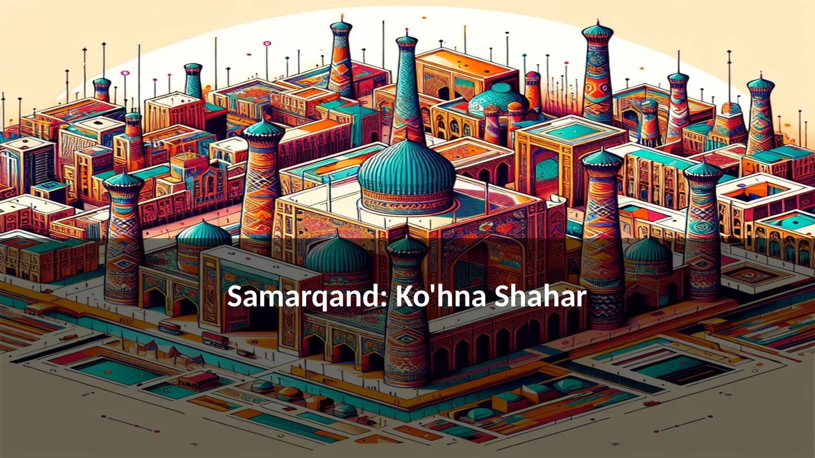 Samarqand: Ko'hna Shahar