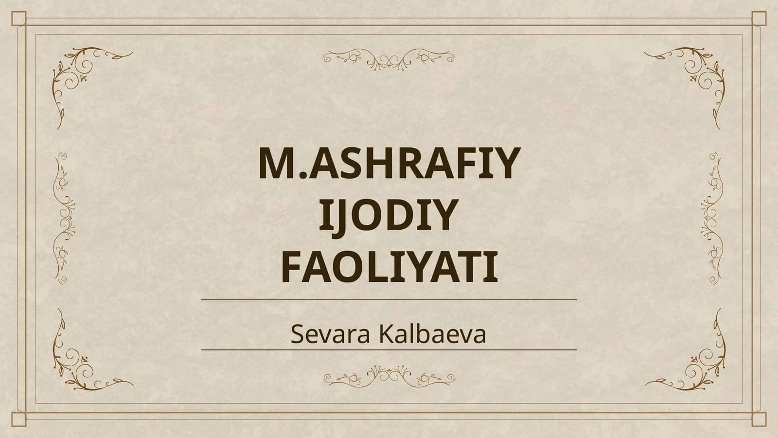 M.ASHRAFIY IJODIY FAOLIYATI