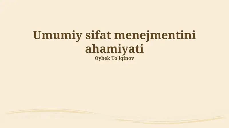 Umumiy sifat menejmentini ahamiyati