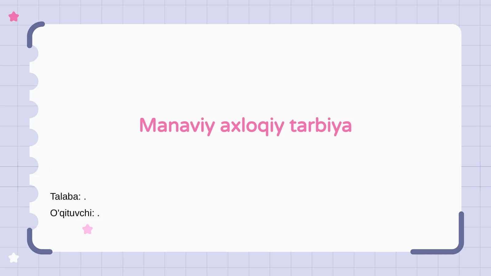 Manaviy axloqiy tarbiya