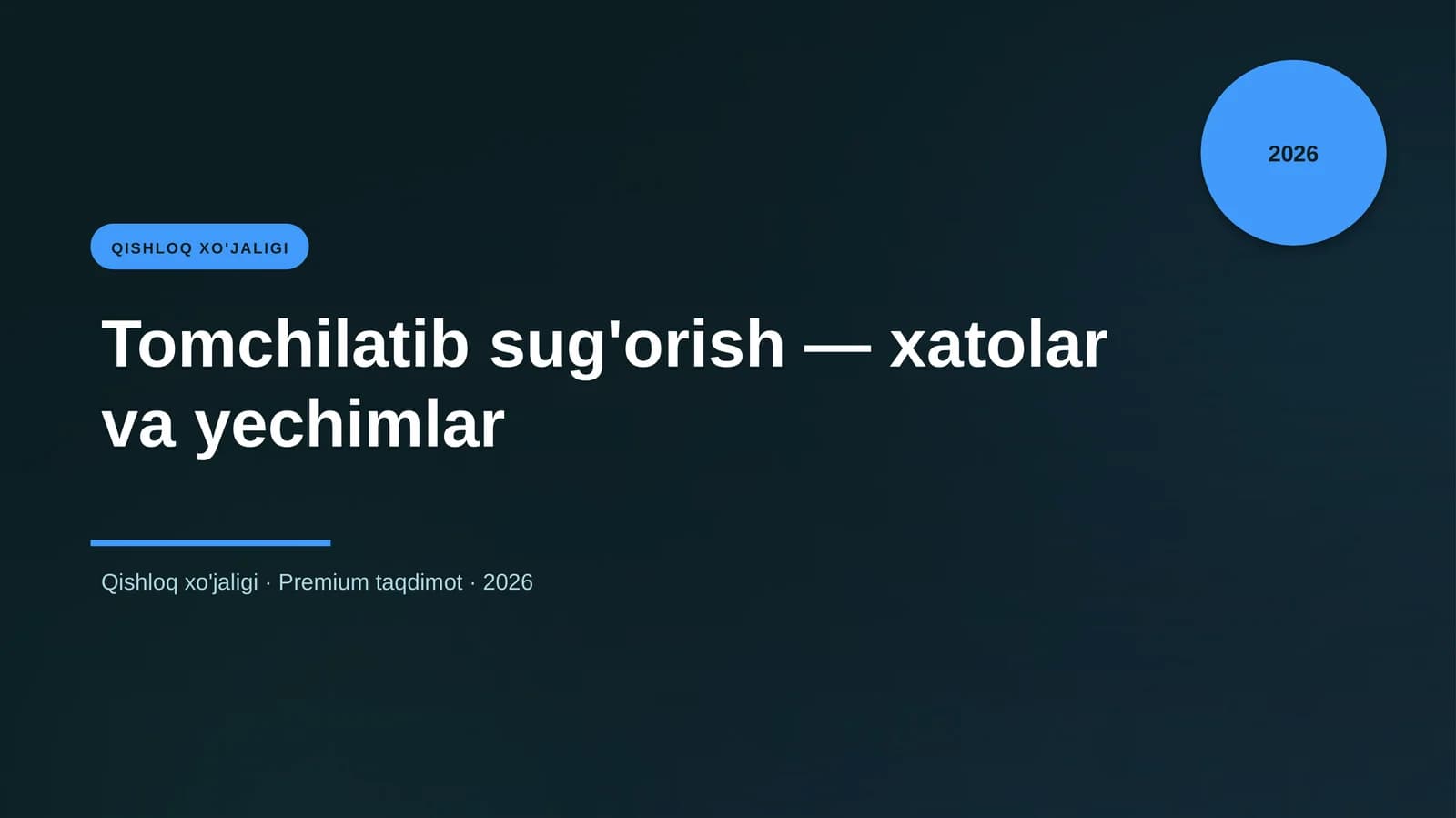 Tomchilatib sug'orish — xatolar va yechimlar