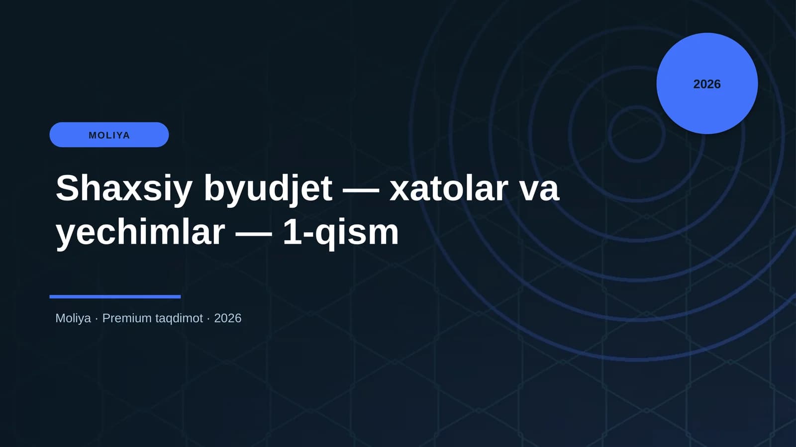 Shaxsiy byudjet — xatolar va yechimlar — 1-qism