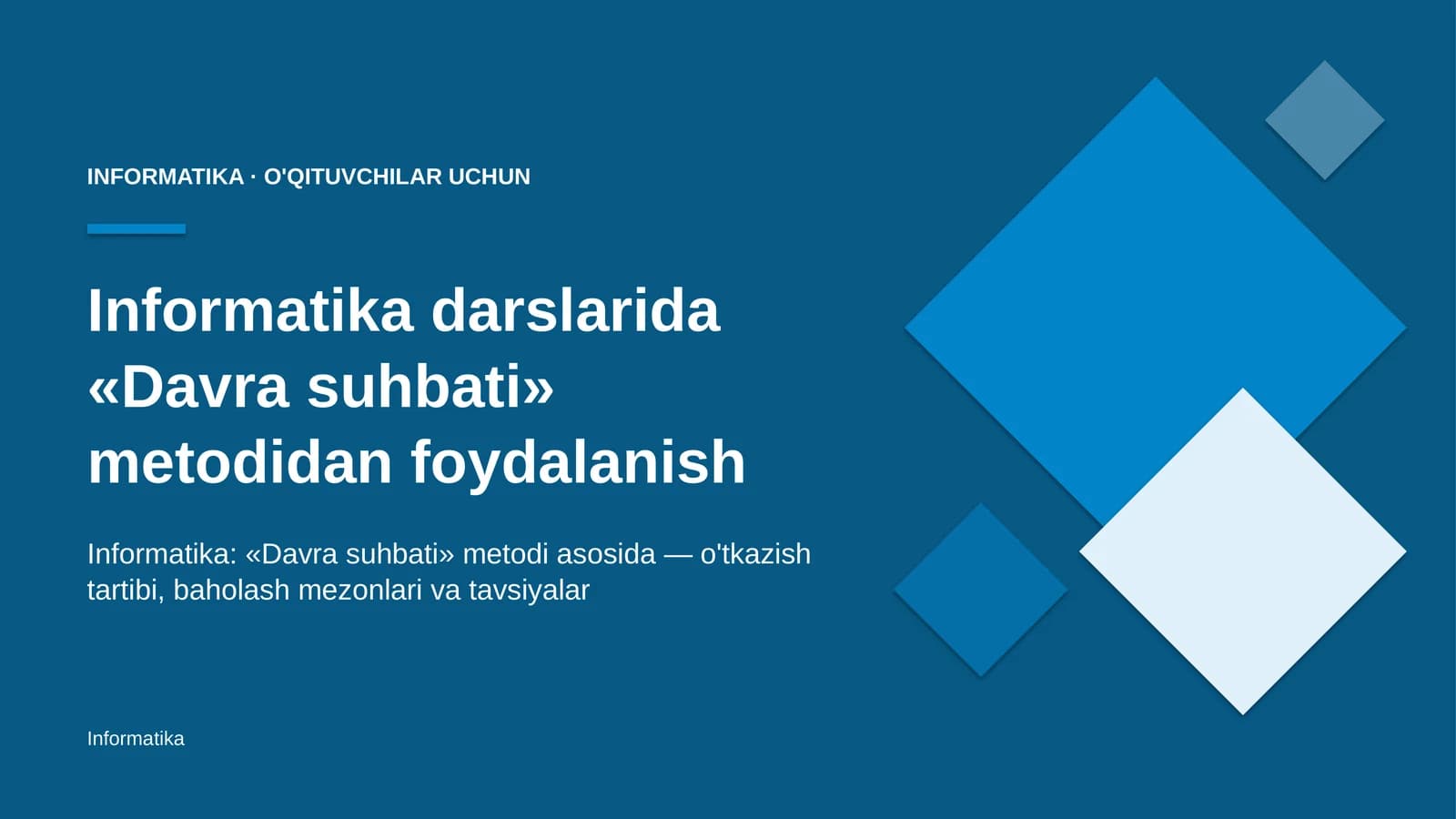 informatika darslarida davra suhbati metodidan foydalanish 7220