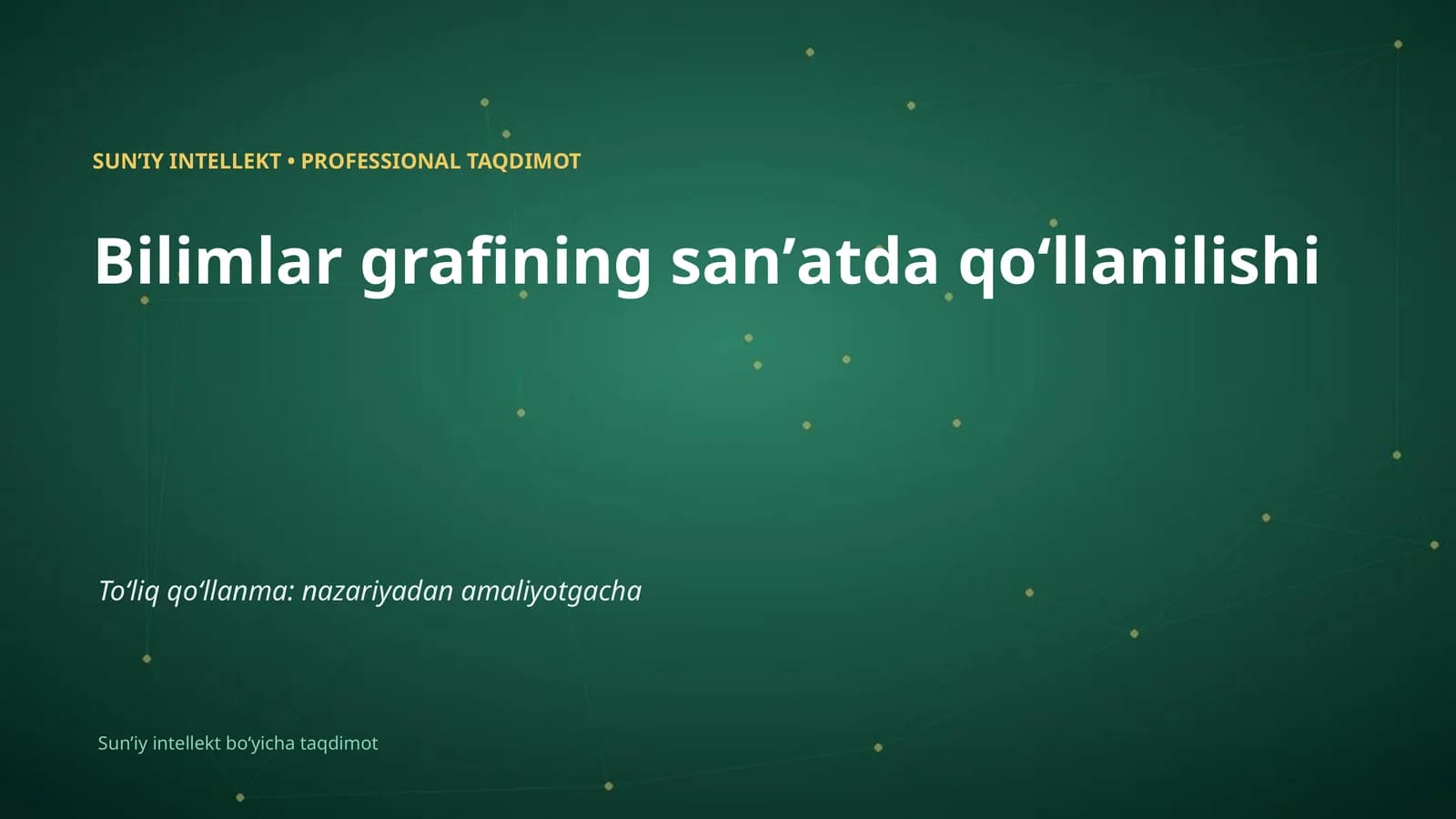 SUNʼIY INTELLEKT • PROFESSIONAL TAQDIMOT