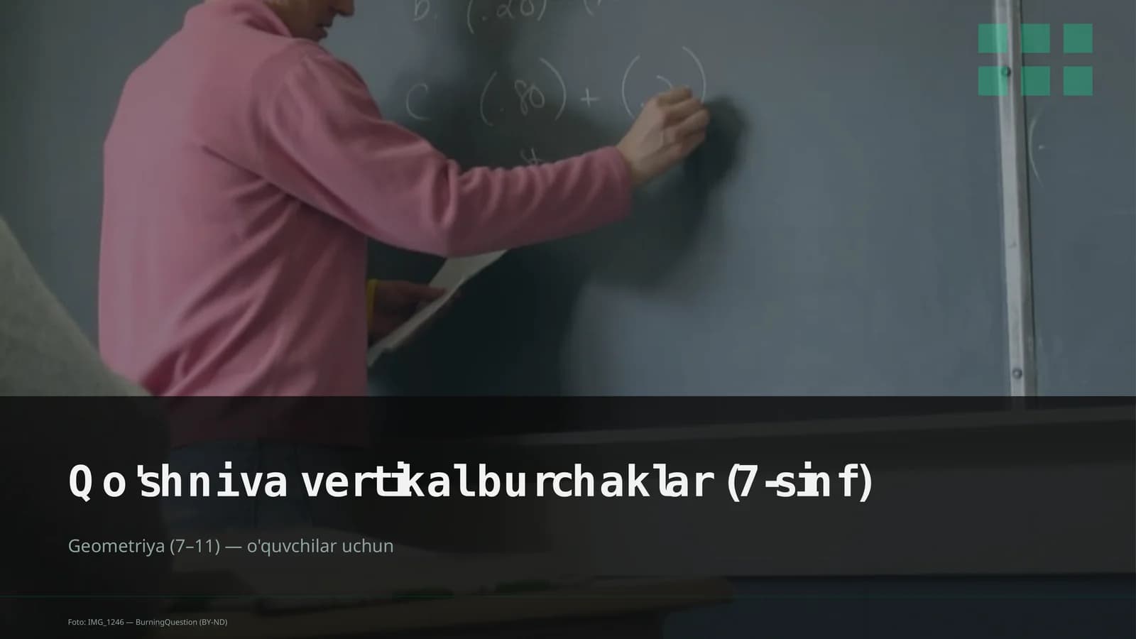 Qo'shni va vertikal burchaklar (7-sinf)