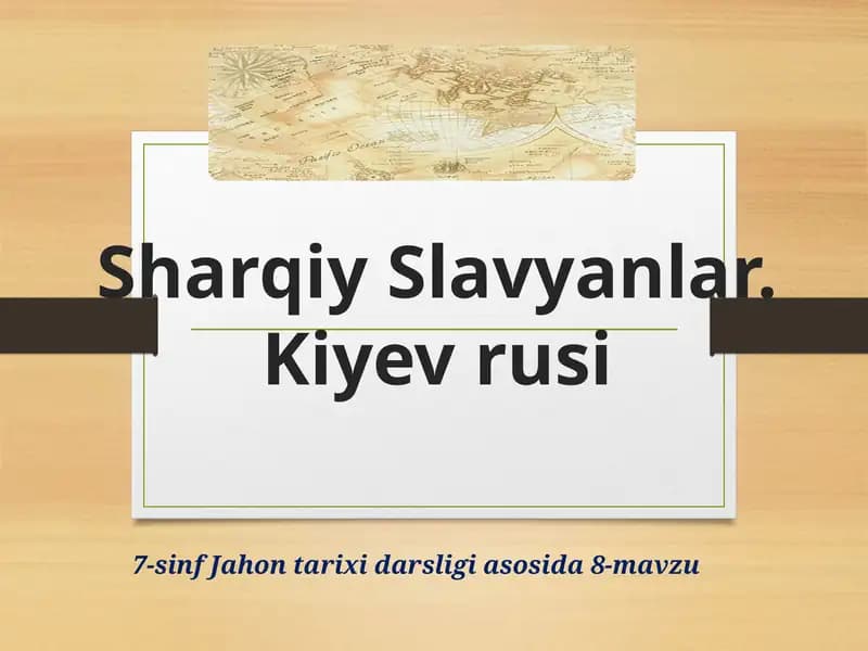 Sharqiy Slavyanlar. Kiyevrusi