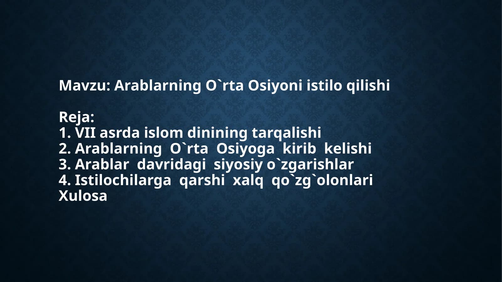 Arablarning O`rta Osiyoni istilo qilishi