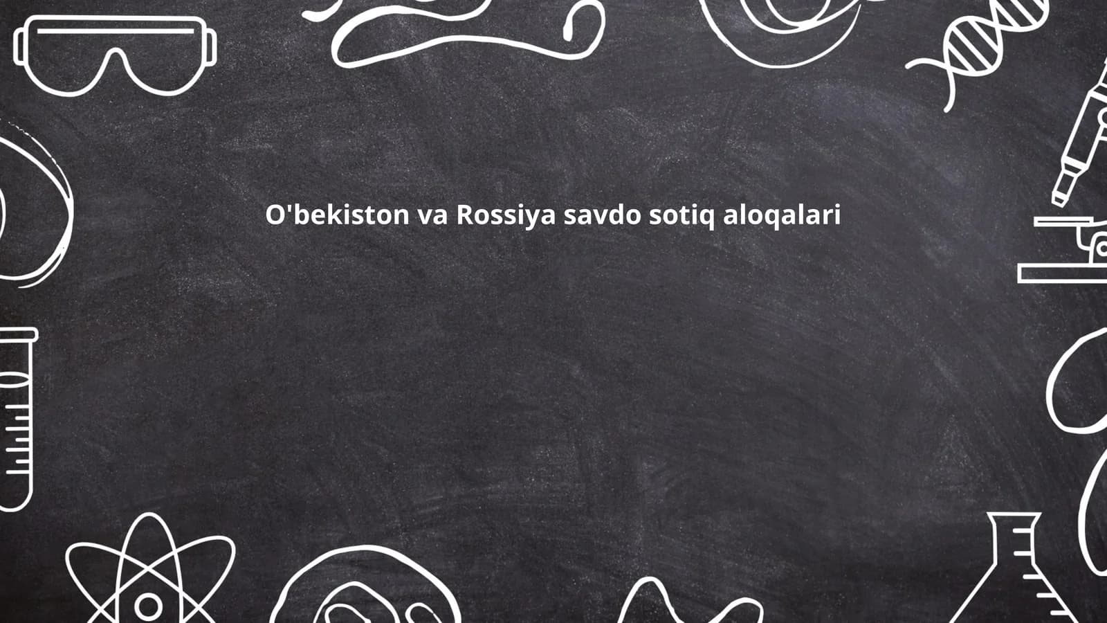 O'bekiston va Rossiya savdo sotiq aloqalari