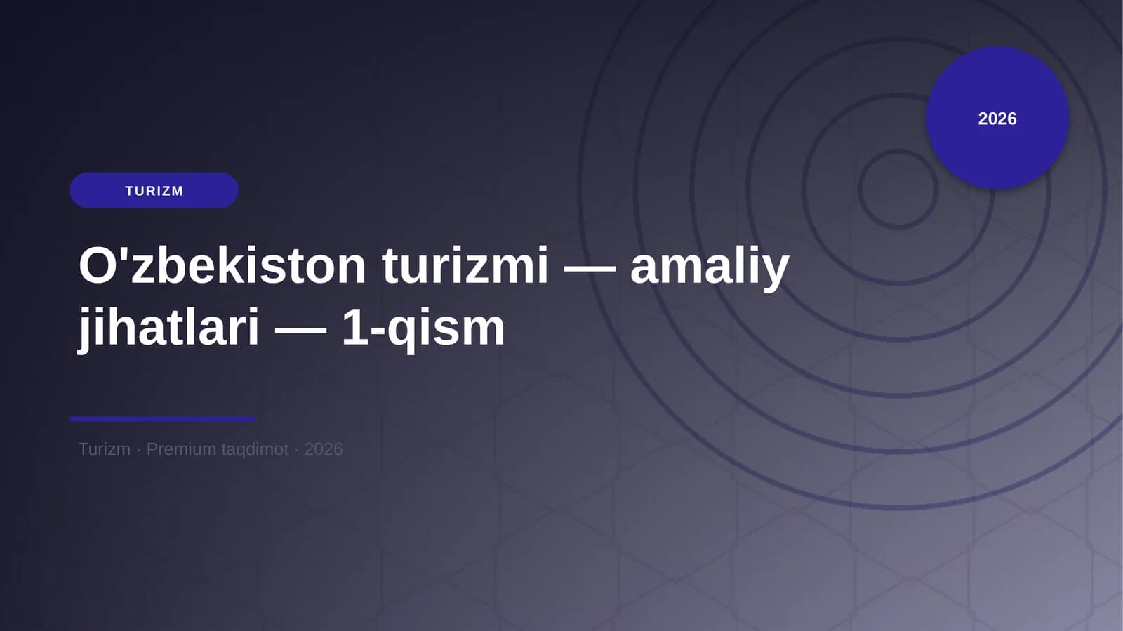 O'zbekiston turizmi — amaliy jihatlari — 1-qism