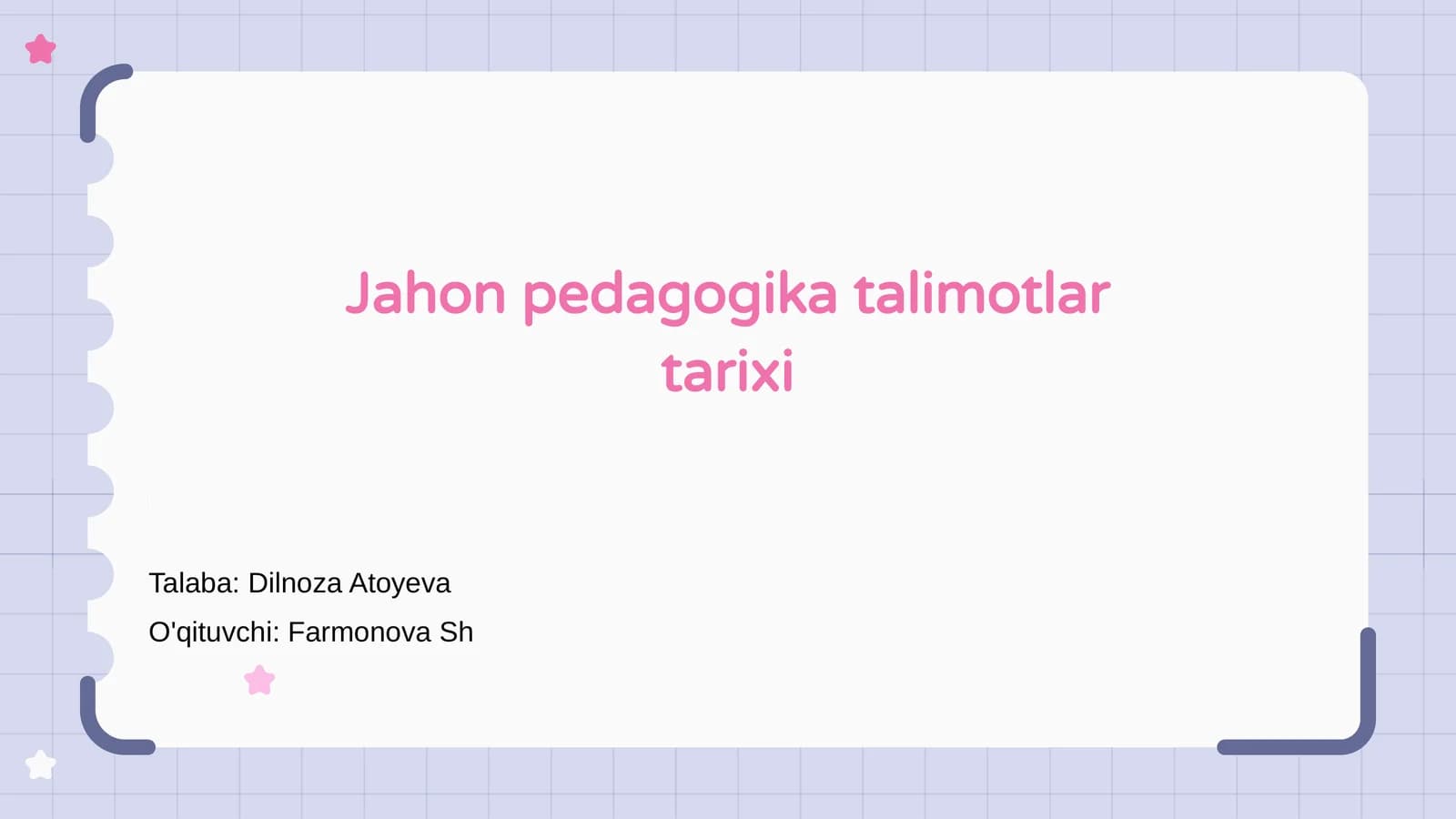 Jahon pedagogika talimotlar tarixi